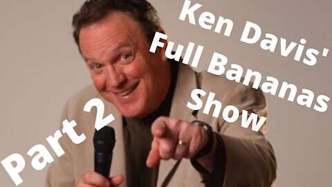 Comedian Ken Davis Full Bananas Show: Part 2
