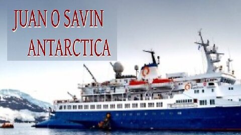 JUAN O' SAVIN - Antarctica Stories & Science 2/13/2024