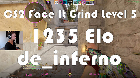 CS2 Face-It Grind - Face-It Level 6 - 1235 Elo - de_inferno