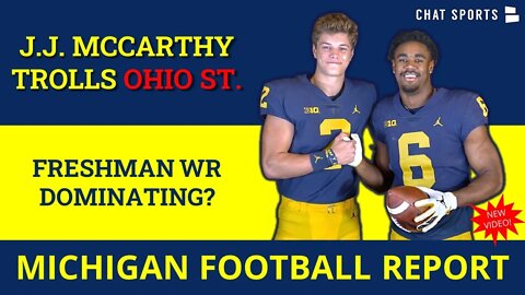 Michigan Football Rumors: Ohio State Fans BIG-MAD About JJ McCarthy, Plus - Freshman WR Dominating?