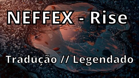 NEFFEX - Rise 🔥 ( Tradução // Legendado )