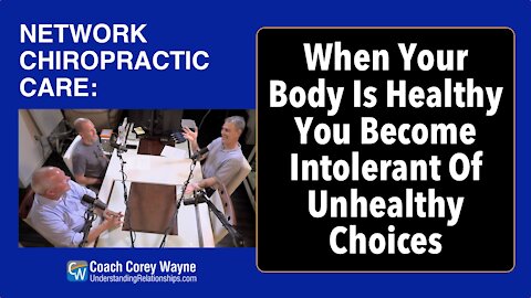 When Your Body Is Healthy You Become Intolerant Of Unhealthy Choices