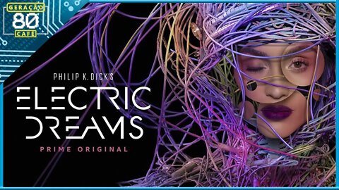 PHILIP K DICK'S ELECTRIC DREAMS│1ª TEMPORADA - Trailer (Legendado)