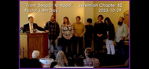 "From Despair to Hope", (jeremiah Chap 52), 2023-10-29, longbranch Community Church