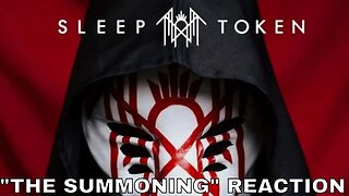 SLEEP TOKEN - The Summoning | Official Reaction Video