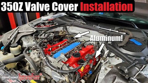 350Z / G35 Aluminum Valve Cover Installation/ Replacement | AnthonyJ350