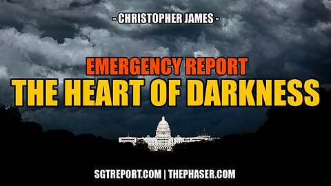 RED ALERT REPORT - THE HEART OF DARKNESS - CHRISTOPHER JAMES