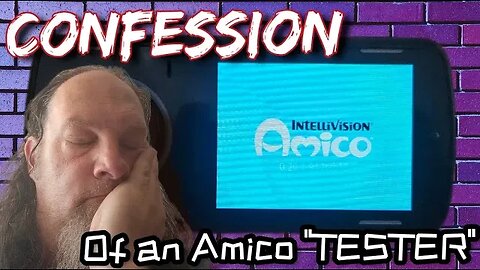 This is a public apology to EVERYONE following the Intellivision Amico.