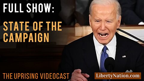 State Of The Campaign – Uprising – Full Show