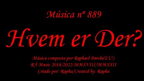 Música nº 889-Hvem er Der?