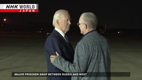 Major prisoner swap between Russia and WestーNHK WORLD-JAPAN NEWS | U.S. Today