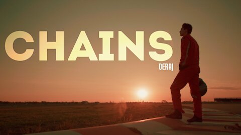 “Chains” by Deraj