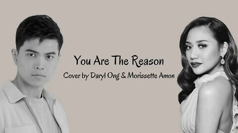 You Are The Reason - Calum Scott - Cover by Daryl Ong & Morissette Amon (Lyrics)
