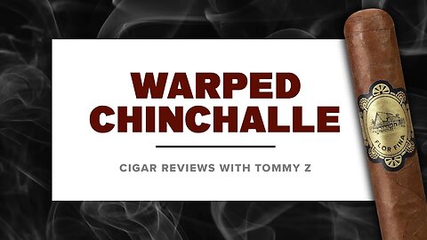 Warped Chinchalle Review with Tommy Z