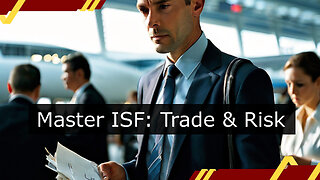 Streamlining Imports: Navigating ISF, Customs Bonds and Trade Compliance