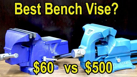 Best Bench Vise? $60 vs $500 “Unbreakable” Vise? Irwin, Yost, Wilton, Ridgid, Heuer, Central Forge