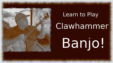 Banjo - Clawhammer Banjo Lesson - Beginner