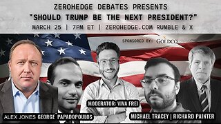 Should Trump Be The Next U.S. President? - ZeroHedge Live Debate
