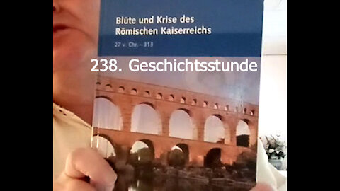 238. Stunde zur Weltgeschichte - 275 bis 283