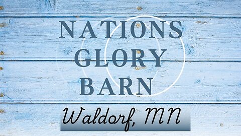 Nations Glory Barn Event!