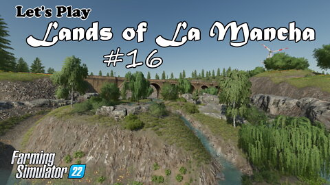 Let's Play | Lands of La Mancha | #16 | Farming Simulator 22