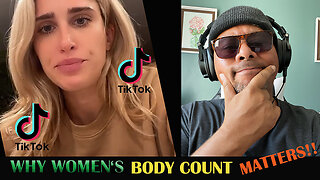 Why Body Count Matters - Tiktok Reaction!