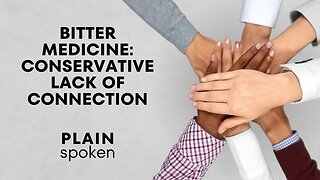 Bitter Medicine: Conservative Lack Of Connectionalism