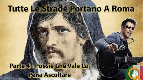 Tutte Le Strade Portano A Roma Parte 4: Poesie Che Vale La Pena Ascoltare