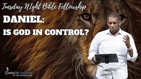 Daniel: Is God In Control? pt.1 | Roche Coleman, Ph.D.