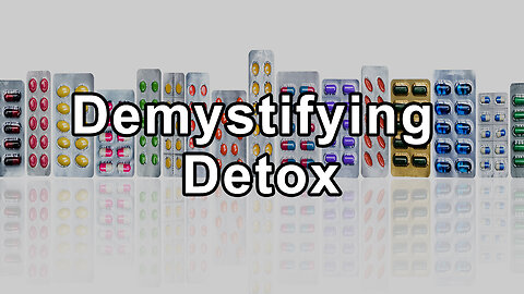 Demystifying Detox: Unveiling Truths about Cleansing - Sunil Pai, MD