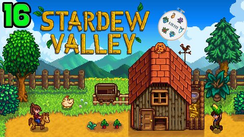 Stardew Valley Expanded Play Through | Ep. 16