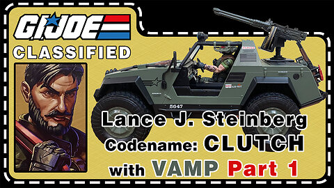Lance J. "Clutch" Steinberg with VAMP Part 1 - G.I. JOE Classified Series - Unboxing & Review