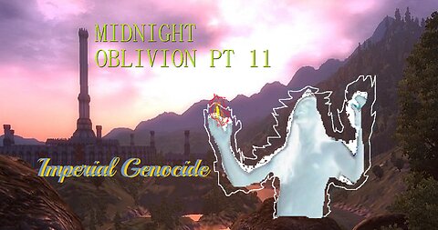 Midnight Oblivion Pt 11: Imperial Genocide