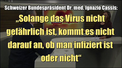 Schweizer Bundespräsident Dr. med. Ignazio Cassis zeigt sich gegenüber Omikron gelassen (17.03.2022)