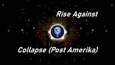 Rise Against | Collapse (Post Amerika) (Lyrics)