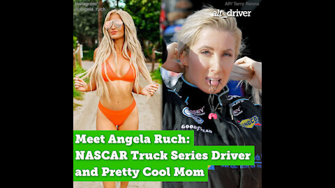 Meet Angela Ruch: NASCAR Truck Series Driver and Pretty Cool Mom