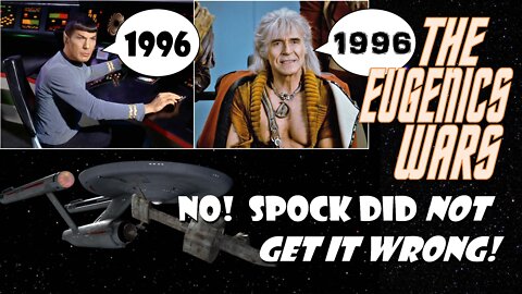 SE24-02: When did Star Trek's Eugenics Wars actually take place?? (Plus: THE BIONIC WOMAN!?)
