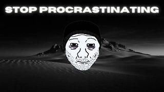 How to stop procrastinating.