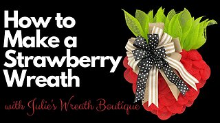 How to Make a Strawberry Wreath, DIY Front Door Wreath, Mother's Day Gift Idea, DIY Summer Wreath