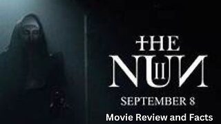 Nun II - Movie Review and Facts (Unveiling the Mystery)