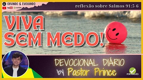 VIVA TRANQUILO E SEM MEDO DE SER FELIZ! | Pastor Joseph Prince | DEVOCIONAL MEDITAÇÃO