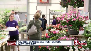 Garden centers see rush before Mother's Day