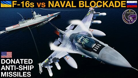 Could Ukrainian F-16s With Harpoons Hit The Russian Naval Blockade Of Odesa? (WarGames 170) | DCS