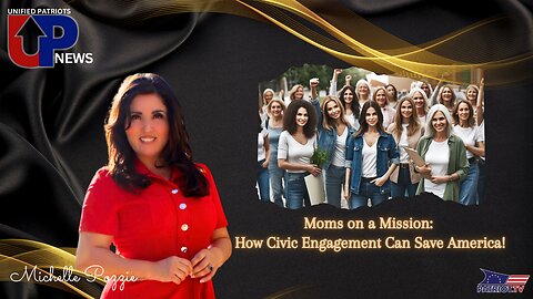 Moms on a Mission: How Civic Engagement Can Save America!