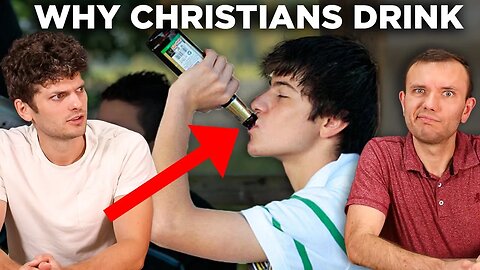 WHY YOU'RE A CHRISTIAN WHO DRINKS NOW - EP16