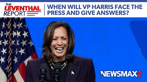 Rick Leventhal: Still Waiting for Answers From Kamala Harris | The Leventhal Report