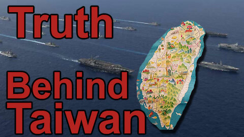 The Truth Behind whats going with Taiwan Today - Important Must Watch