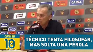 Oi? TÉCNICO tenta FILOSOFAR, mas solta uma PÉROLA!