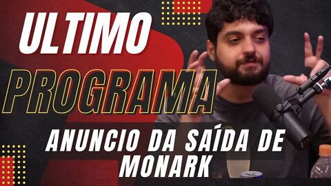 Monark SAIU DO FLOW ULTIMO PROGRAMA HOJE