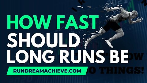 How Fast Should Long Runs Be to Get Maximum Results